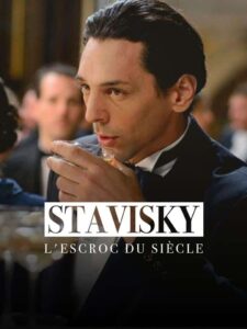 Stavisky, l’escroc du siècle 2016 one on netflix