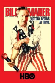 Bill Maher: Victory Begins at Home 2003 one on netflix