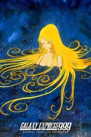 Galaxy Express 999: Eternal Traveler Emeraldas 1980 one on netflix