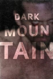 Dark Mountain 2013 one on netflix