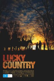 Lucky Country 2009 one on netflix