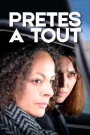 Prêtes à tout 2018 one on netflix