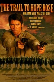 The Trail to Hope Rose 2004 one on netflix