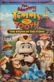 The Adventures of Timmy the Tooth: The Brush in the Stone 1996 one on netflix
