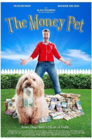 The Money Pet 2011 one on netflix