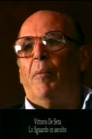 Vittorio De Seta: Lo sguardo in ascolto 1995 one on netflix