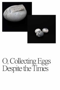 O, Collecting Eggs Despite the Times 2021 one on netflix