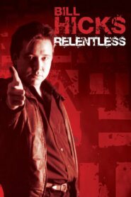 Bill Hicks: Relentless 1992 one on netflix