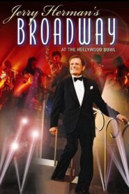 Jerry Herman’s Broadway at the Hollywood Bowl 1994 one on netflix