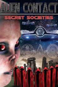 Alien Contact: Secret Societies 2015 one on netflix