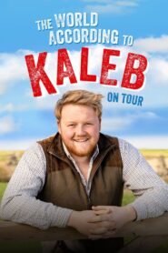 The World According to Kaleb – On Tour 2024 one on netflix