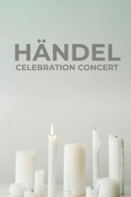 Händel Celebration Concert 2009 one on netflix