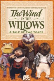 The Wind in the Willows: A Tale of Two Toads 1989 one on netflix