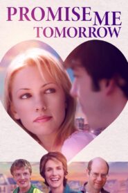 Promise Me Tomorrow 2006 one on netflix