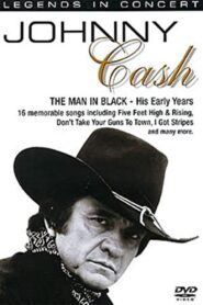 Legends in Concert – Johnny Cash: The Man In Black – His Early Years 2008 one on netflix