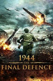 1944 The Final Defence 2007 one on netflix