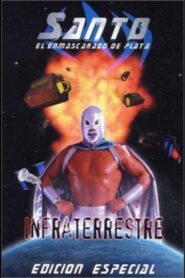 Santo: Infraterrestre 2001 one on netflix