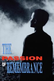 The Passion of Remembrance 1986 one on netflix