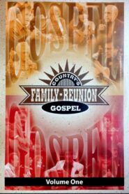 Country’s Family Reunion Gospel: Volume One 2011 one on netflix