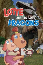Lotte and the Lost Dragons 2019 one on netflix