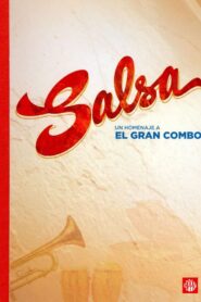 Salsa: un homenaje a El Gran Combo 2010 one on netflix