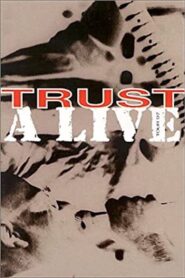 Trust: A Live – Tour 97 1997 one on netflix