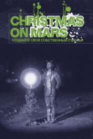 Christmas on Mars 2008 one on netflix