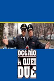Occhio a quei due 2009 one on netflix
