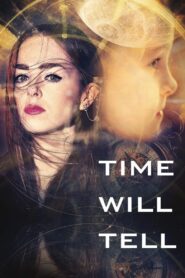 Time Will Tell 2018 one on netflix
