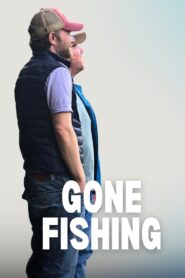 Gone Fishing 2024 one on netflix