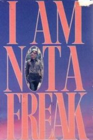 I Am Not a Freak 1987 one on netflix