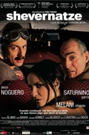 Shevernatze, una epopeya marcha atrás 2007 one on netflix