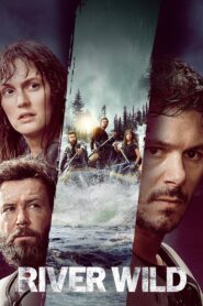 River Wild 2023 one on netflix