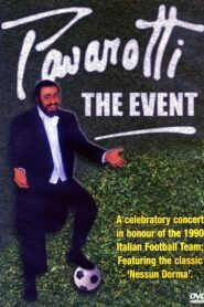 Pavarotti: The Event 1990 one on netflix