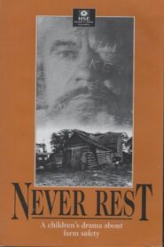 Never Rest: A Drama About Farm Safety for Children 1993 one on netflix