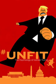 #UNFIT: The Psychology of Donald Trump 2020 one on netflix