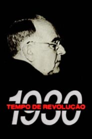 1930 – Tempo de Revolução 1990 one on netflix