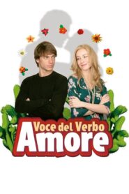 Voce del verbo amore 2007 one on netflix