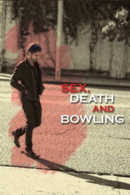 Sex, Death and Bowling 2015 one on netflix