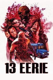 13 Eerie 2013 one on netflix
