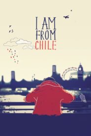 I Am From Chile 2014 one on netflix