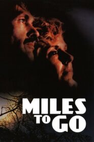 Miles to Go… 1986 one on netflix