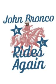 John Bronco Rides Again 2021 one on netflix