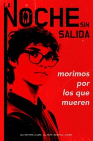La Noche Sin Salida 2024 one on netflix