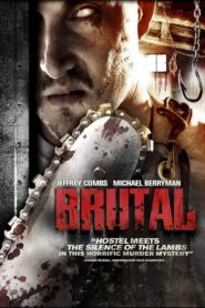 Brutal 2007 one on netflix