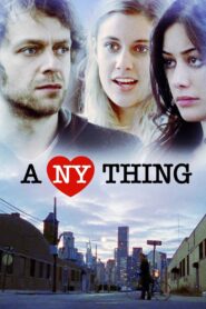 A NY Thing 2009 one on netflix
