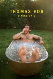 Thomas VDB acclimatizes 2024 one on netflix