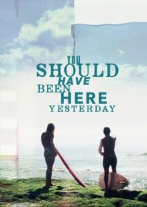 You Should Have Been Here Yesterday 2024 one on netflix