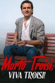 Morto Troisi, viva Troisi! 1982 one on netflix