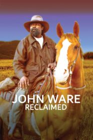 John Ware Reclaimed 2020 one on netflix